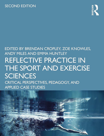 Reflective Practice in the Sport and Exercise Sciences