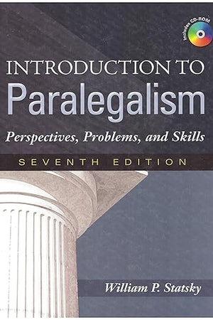 Introduction to Paralegalism: Perspectives, Problems and Skills