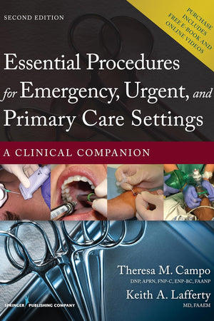Essential Procedures for Emergency, Urgent, and Primary Care Settings: A Clinical Companion