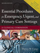 Essential Procedures for Emergency, Urgent, and Primary Care Settings: A Clinical Companion
