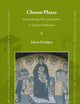 Chosen Places: Constructing New Jerusalems in Slavia Orthodoxa (East Central and Eastern Europe in the Middle Ages, 450-1450, 45)