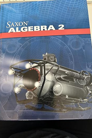 Student Edition 2009 (Saxon Algebra 2)