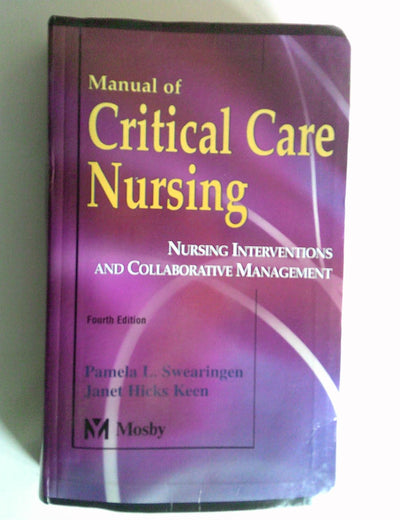 Manual of Critical Care Nursing: Nursing Interventions and Collaborative Management
