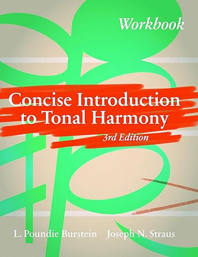 Concise Introduction to Tonal Harmony Workbook