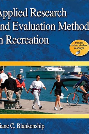Applied Research and Evaluation Methods in Recreation