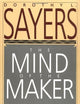 The Mind of the Maker: Dorothy L. Sayers' Witty Classic on the Trinity, Christianity, and Human Creativity