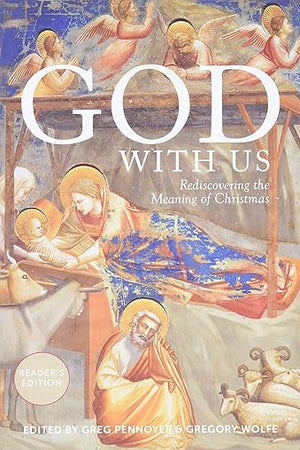 God With Us: Rediscovering the Meaning of Christmas (Reader's Edition)