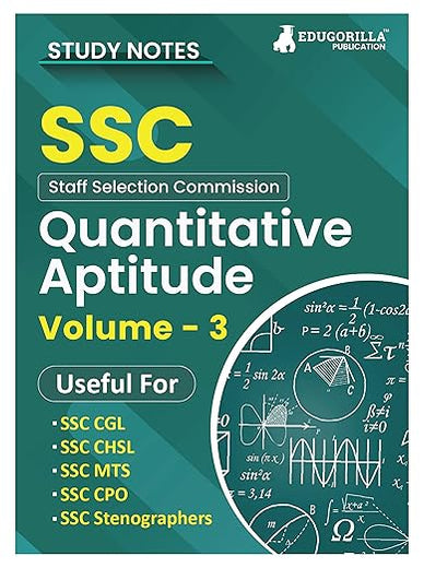 Study Notes for Quantitative Aptitude (Vol 3) - Topicwise Notes for CGL, CHSL, SSC MTS, CPO and Other SSC Exams with Solved MCQs (Hindi Edition)