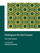 Dialogues for the Future (Modern Intellectual Trends, 1)