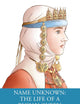 Name Unknown: The Life of a Rusian Queen