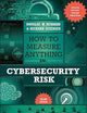 How to Measure Anything in Cybersecurity Risk