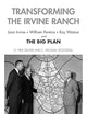 Transforming the Irvine Ranch (American Real Estate Society Book Series)