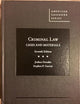 Cases and Materials on Criminal Law
