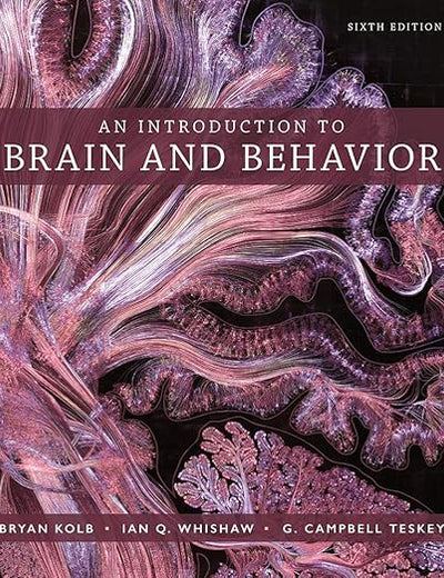 An Introduction to Brain and Behavior
