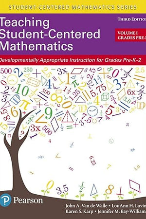 Teaching Student-Centered Mathematics: Developmentally Appropriate Instruction for Grades Pre-K-2 (Volume 1)