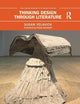 Thinking Design Through Literature (Routledge Research in Design Studies)