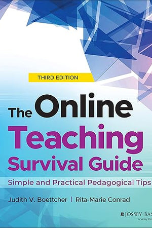 The Online Teaching Survival Guide: Simple and Practical Pedagogical Tips