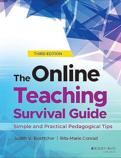 The Online Teaching Survival Guide: Simple and Practical Pedagogical Tips