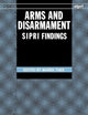 Arms And Disarmament: S.I.P.R.I. Findings (Sipri Publication) (SIPRI Monograph Series)