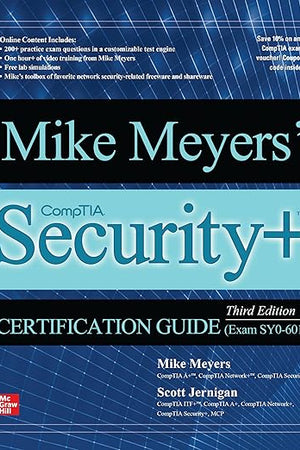 Mike Meyers' CompTIA Security+ Certification Guide, Third Edition (Exam SY0-601)