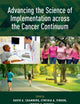 Advancing the Science of Implementation across the Cancer Continuum