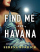 Find Me in Havana Lib/E