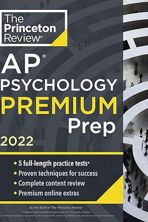 Princeton Review AP Psychology Premium Prep, 2022: 5 Practice Tests + Complete Content Review + Strategies & Techniques (2022) (College Test Preparation)