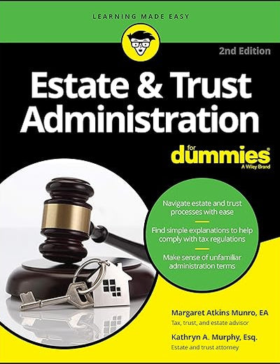 Estate & Trust Administration For Dummies
