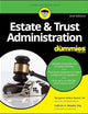 Estate & Trust Administration For Dummies
