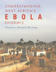 Understanding West Africa's Ebola Epidemic: Towards a Political Economy (Security and Society in Africa)