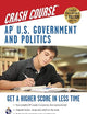 AP® U.S. Government & Politics Crash Course Book + Online (Advanced Placement (AP) Crash Course)
