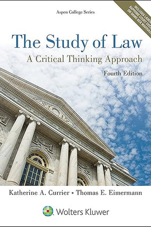 The Study of Law: A Critical Thinking Approach (Aspen College)