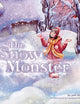 The Snow Monster- Award-Winning Magical Story of a Birthday Wish that Comes True, With a Twist! See how Amia Saves Tuttle Town