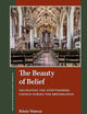 The Beauty of Belief: Decorating the Württemberg Church during the Reformation (St Andrews Studies in Reformation History)