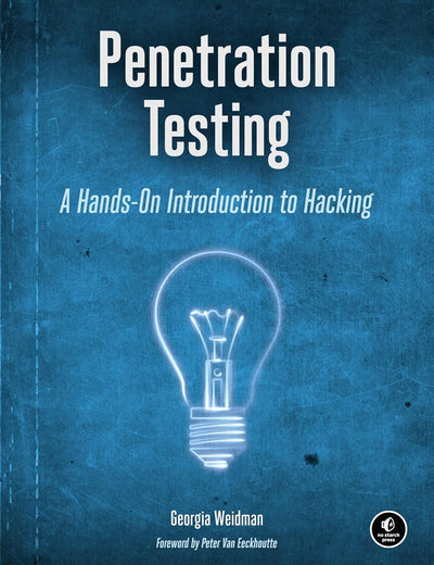 Penetration Testing: A Hands-On Introduction to Hacking