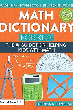 Math Dictionary for Kids: The #1 Guide for Helping Kids With Math
