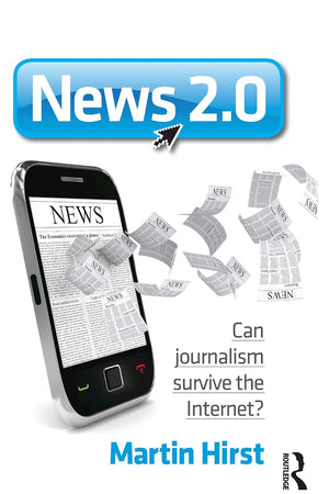 News 2.0: Can journalism survive the Internet?