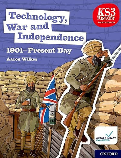 KS3 History Fourth Edition: Technology, War and Independence 1901–Present Day - Student Book