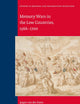 Memory Wars in the Low Countries, 1566-1700 (Studies in Medieval and Reformation Traditions, 190)