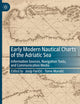 Early Modern Nautical Charts of the Adriatic Sea: Information Sources, Navigation Tools, and Communication Media