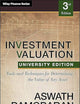 Investment Valuation: Tools and Techniques for Determining the Value of any Asset, University Edition (Wiley Finance)