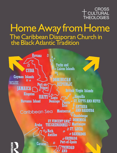 Home Away from Home (Cross Cultural Theologies)