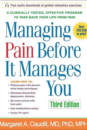 Managing Pain Before It Manages You, Third Edition