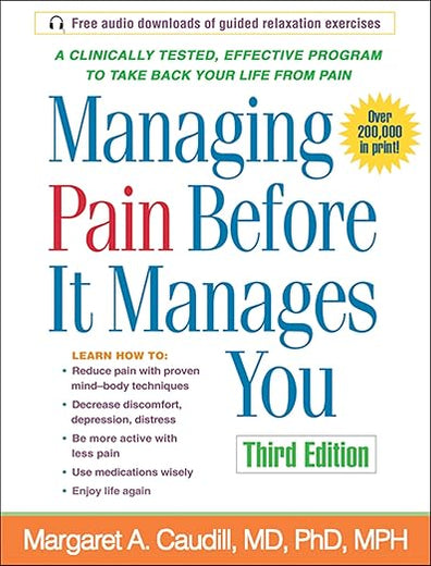 Managing Pain Before It Manages You, Third Edition