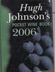 Hugh Johnson's Pocket Wine Book 2006