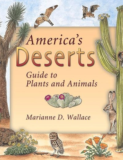 America's Deserts: Guide to Plants and Animals (America's Ecosystems)