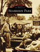 Seabreeze Park (Images of America)