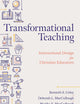 Transformational Teaching: Instructional Design for Christian Educators