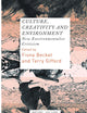 Culture, Creativity and Environment: New Environmentalist Criticism (Nature, Culture and Literature, 5)