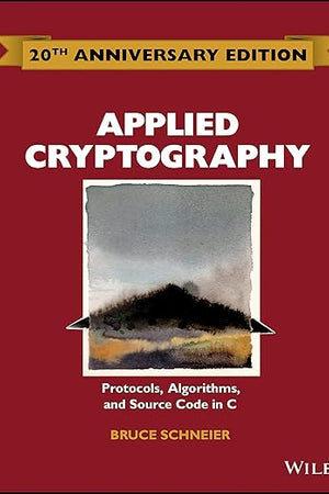 Applied Cryptography: Protocols, Algorithms and Source Code in C